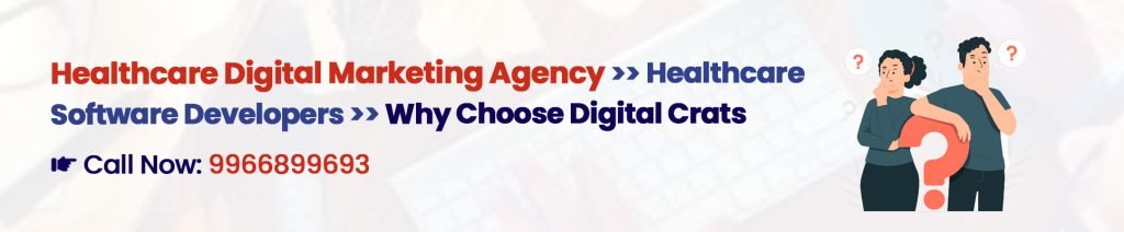 Choose Best Healthcare Digital Marketing Companies in India Hyderabad - Call Digital Crats at 9966899693 now